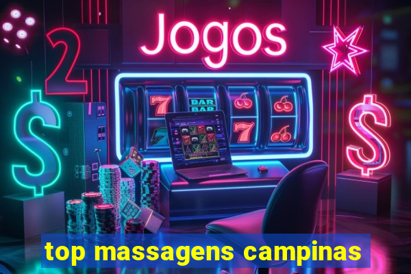 top massagens campinas